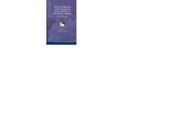 Rites of Ordination and Commitment in the Churches of the Nordic Countries | Språk: Engelsk