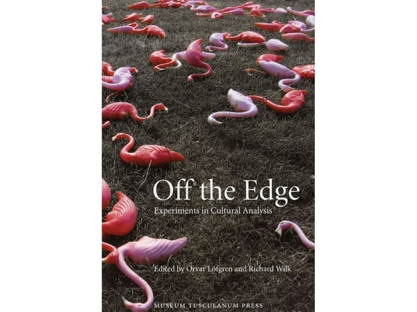 Off the Edge | Orvar Löfgren og Richard Wilk | Språk: Engelsk