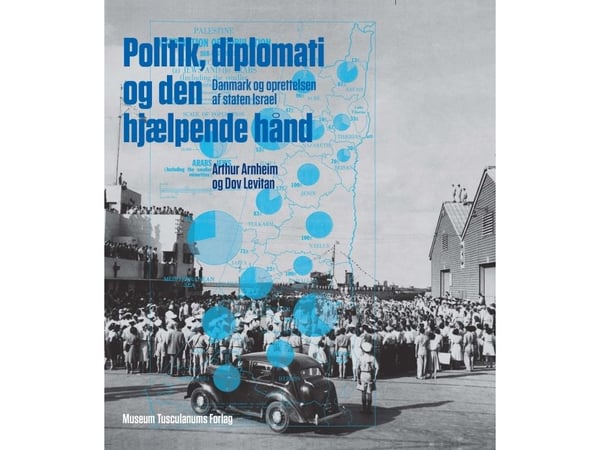 Politikk, diplomati og den hjelpende hånd | Arthur Arnheim & Dov Levitan | Språk: Dansk