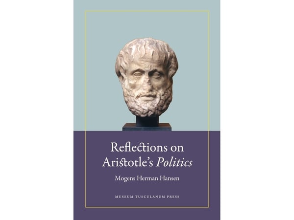 Reflections on Aristotle’s Politics | Mogens Herman Hansen | Språk: Engelsk