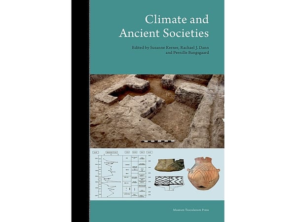 Climate and Ancient Societies | Susanne Kerner, Rachael J. Dann & Pernille Bangsgaard (red.) | Kieli: Englanti