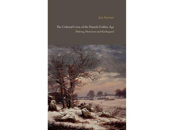 The Cultural Crisis of the Danish Golden Age | Jon Stewart | Språk: Engelsk