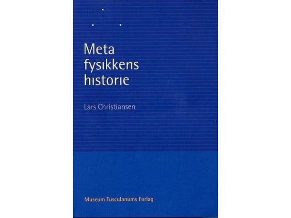 Metafysikkens historie | Lars Christiansen | Språk: Dansk