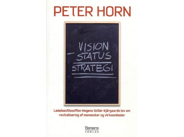 Visjon minus status = strategi | Peter Horn | Språk: Dansk