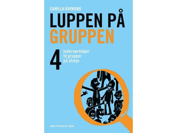 Luppen på gruppen | Camilla Raymond i samarbeid med Lone Spliid | Språk: Dansk