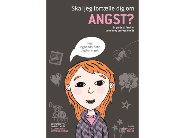 Skal jeg fortelle deg om angst? | Lucy Willetts, Polly Waite | Språk: Dansk