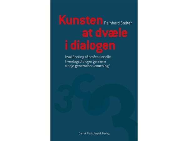 Kunsten å dvele i dialogen | Reinhard Stelter | Språk: Dansk