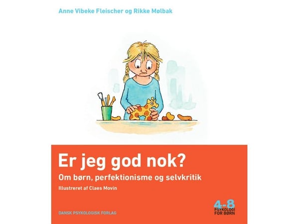 Er jeg god nok? | Anne Vibeke Fleischer, Rikke Mølbak | Språk: Dansk