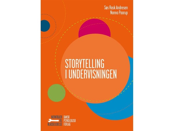 Storytelling i undervisningen | Søs Rask Andresen, Nanna Paarup | Språk: Dansk