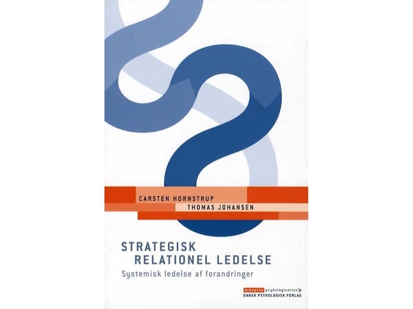 Strategisk relasjonell ledelse | Carsten Hornstrup, Thomas Johansen | Språk: Dansk