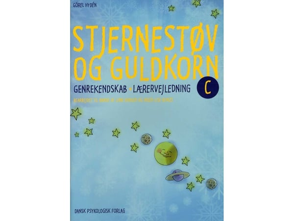 Stjernestøv og gullkorn C - lærerveiledning | Görel Hydén | Språk: Dansk