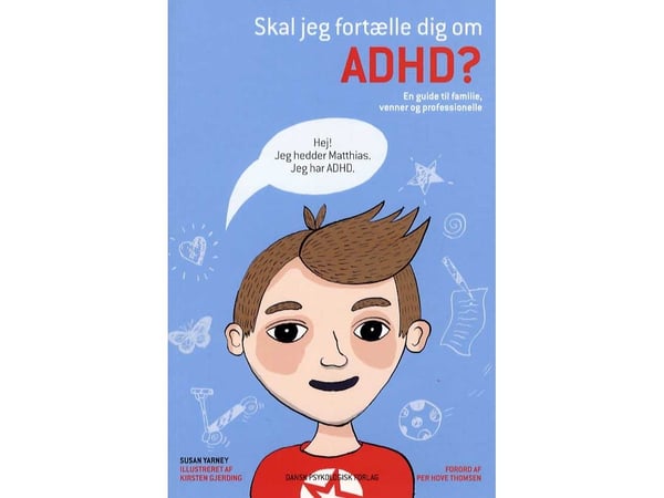 Skal jeg fortelle deg om ADHD? | Susan Yarney | Språk: Dansk