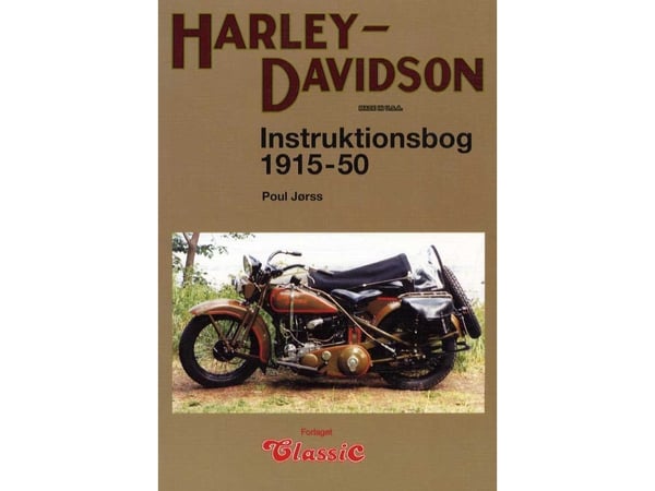 Harley-Davidson instruksjonsbok 1915-1950 | Poul Jørss | Språk: Dansk