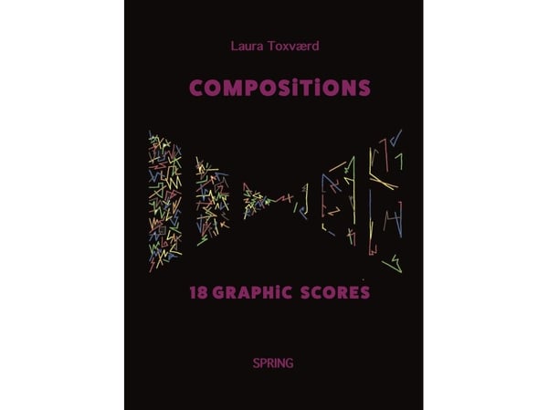 Compositions - 18 Graphic Scores | Laura Toxværd