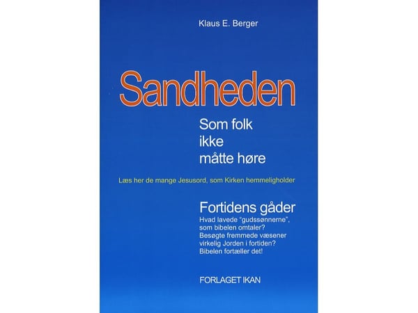Sannheten som folk ikke måtte høre | Klaus E. Berger | Språk: Dansk
