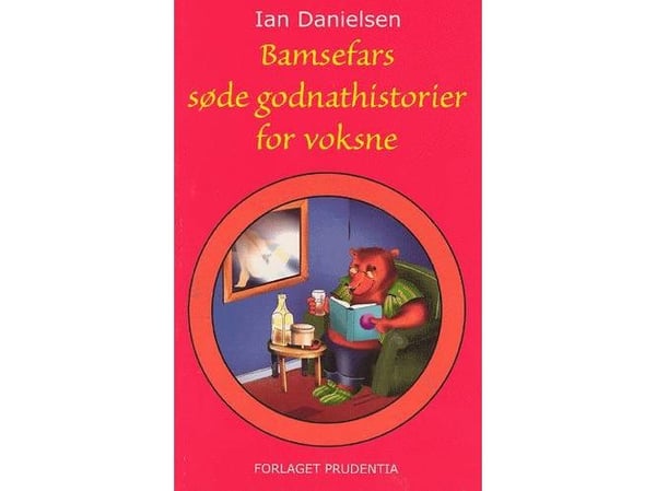 Bamses farens søte godnatt-historier for voksne | Ian Danielsen | Språk: Dansk