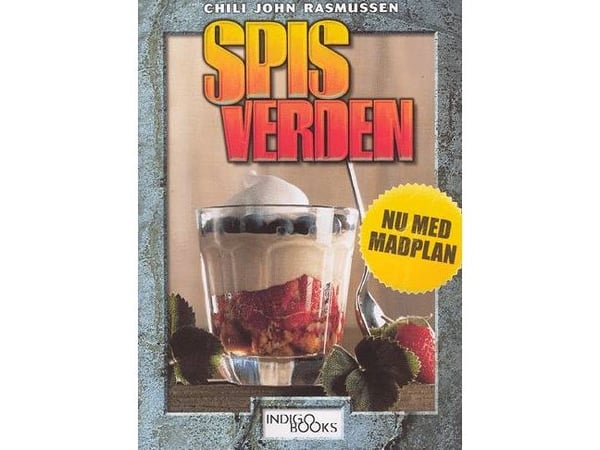 Spis verden – nå med matplan | Chili John Rasmussen | Språk: Dansk