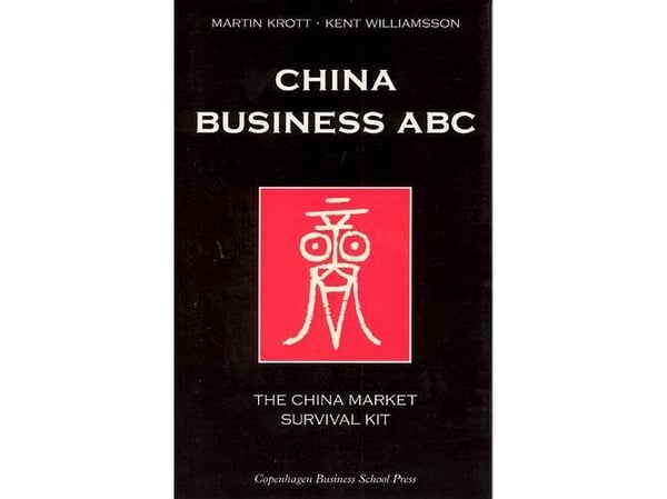China business ABC | Martin Krott, Kent Williamsson | Språk: Engelsk