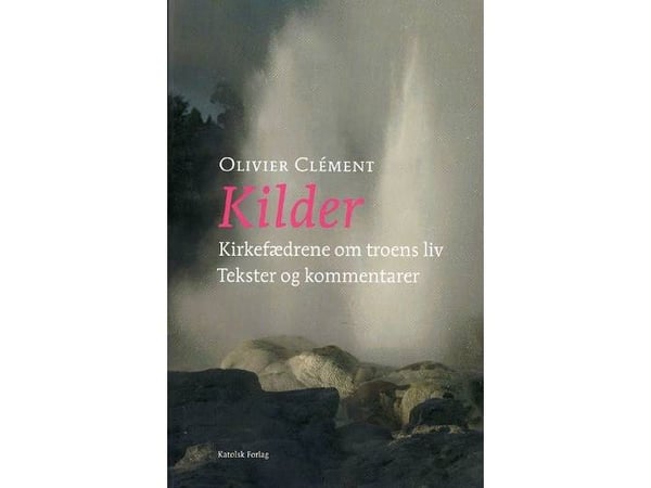 Kilder | Olivier Clément | Språk: Dansk