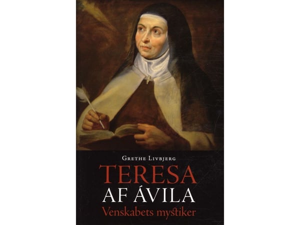 Teresa av Ávila | Grethe Livbjerg | Språk: Dansk