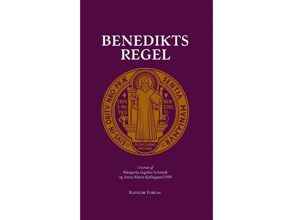 Benedikts regel | Benedikt av Nursia | Språk: Dansk