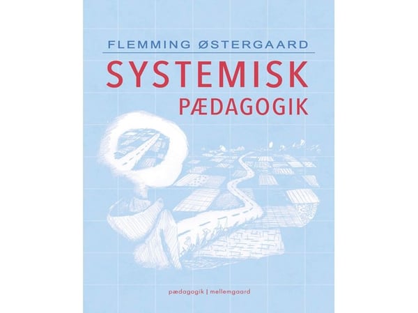 Systematisk pedagogikk | Flemming Østergaard | Språk: Dansk