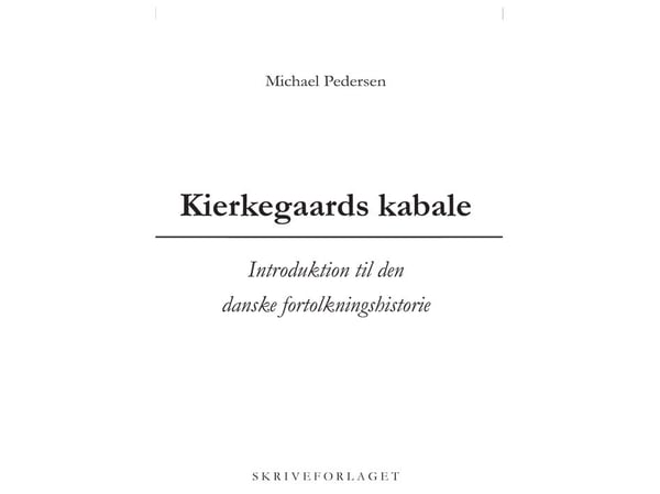 Kierkegaards kabal | Michael Pedersen | Språk: Dansk