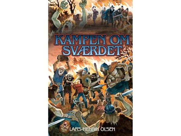Kampen om sverdet | Lars-Henrik Olsen | Språk: Dansk