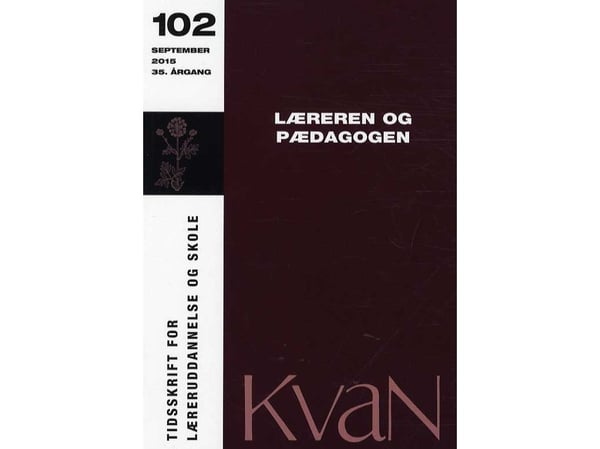 KvaN 102 - Læreren og pedagogen | Jan Kampmann m.fl. | Språk: Dansk