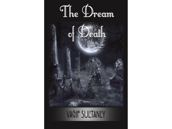 The Dream of Death | Vagif Sultanly | Språk: Engelsk