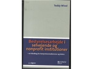 Styreaktivitet i selveiende og ideelle institusjoner | Teddy Wivel | Språk: Dansk