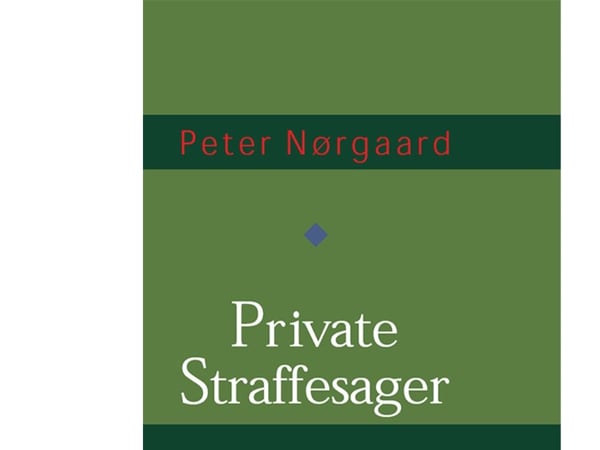 Yksityisrikosasiat | Peter Nørgaard | Kieli: Tanska