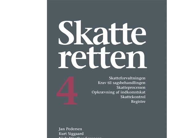 Skatteretten 4 | Niels Winther-Sørensen, Kurt Siggaard, Jakob Bundgaard, Jan Pedersen, Malene Kerzel, Inge Langhave Jeppesen, Claus Hedegaard Eriks...