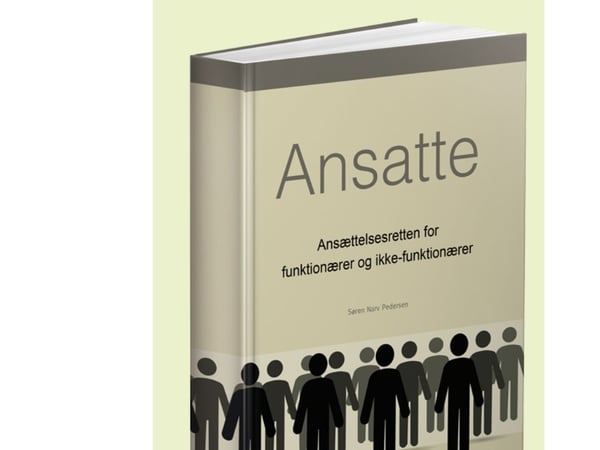 Anställda – anställningsrätten för tjänstemän och icke-tjänstemän | Søren Narv Pedersen | Språk: Danska