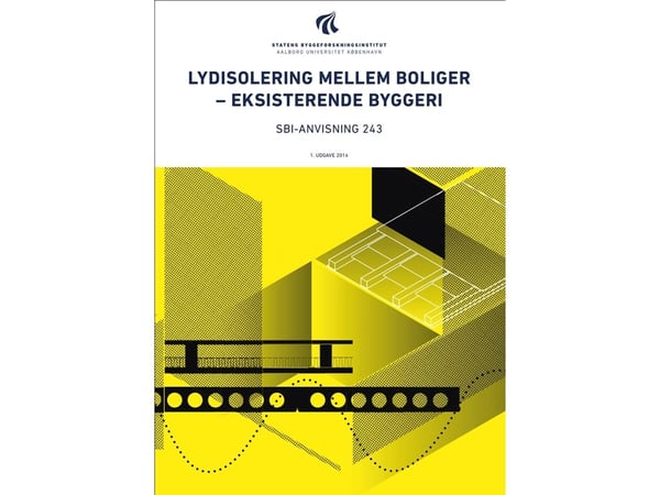 Anvisning 243: Lydisolering mellom boliger – eksisterende byggverk | Claus Møller Petersen; Birgit Rasmussen | Språk: Dansk