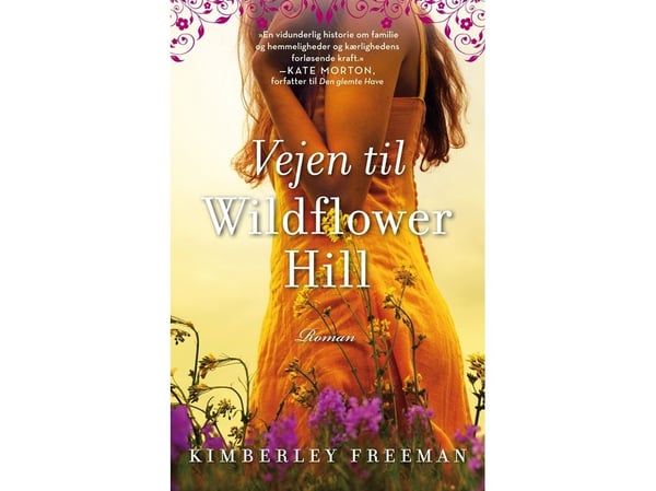 Vägen till Wildflower Hill | Kimberley Freeman | Språk: Danska