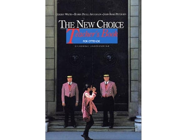 The New Choice för åttonde | Jeremy Watts; Bjørn Paulli Andersen; John Kaas Petersen | Språk: Danska The New Choice för åttonde | Jeremy Watts; Bjørn Paulli Andersen; John Kaas Petersen | Språk: Danska