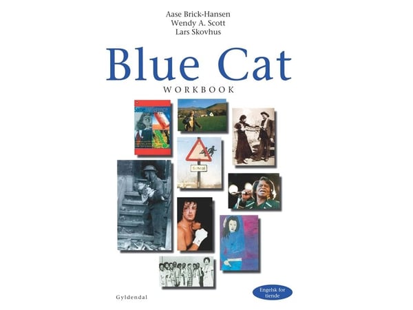 Blue Cat - engelsk for tiende | Wendy A. Scott; Lars Skovhus; Aase Brick-Hansen | Språk: Dansk