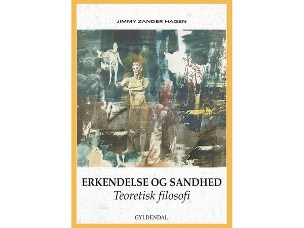 Erkjennelse og sannhet | Jimmy Zander Hagen | Språk: Dansk
