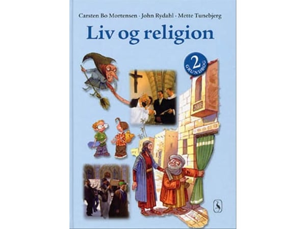 Liv og religion 2 | John Rydahl; Carsten Bo Mortensen; Mette Tunebjerg | Språk: Dansk