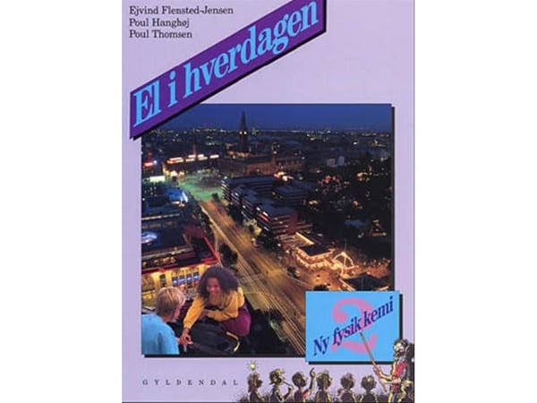Ny fysikk/kjemi 2. El i hverdagen | Poul Hanghøj; Poul Thomsen; Ejvind Flensted-Jensen | Språk: Dansk