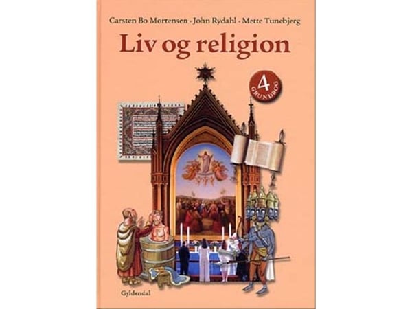 Liv og religion 4 | John Rydahl; Carsten Bo Mortensen; Mette Tunebjerg | Språk: Dansk