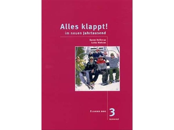 Alles klappt! 3. Elevens bog | Karen Dollerup;Lotte Nielsen;Almqvist &amp; Wiksell Förlag AB/Liber AB | Kieli: Tanska