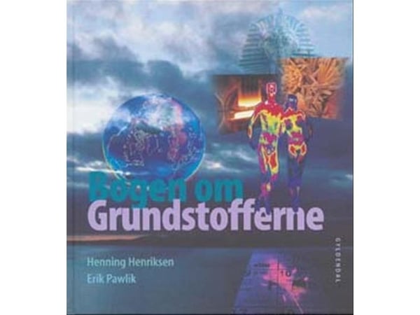 Boken om grunnstoffene | Erik Pawlik; Henning Henriksen | Språk: Dansk