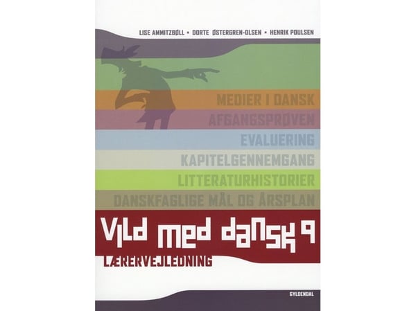 Vild med dansk 9 | Lise Ammitzbøll;Dorte Østergren-Olsen;Henrik Poulsen | Språk: Danska
