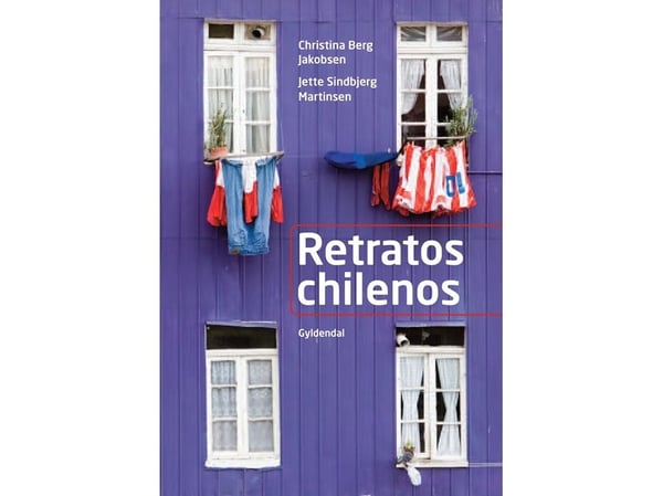 Retratos chilenos | Christina Berg Jakobsen;Jette Sindbjerg Martinsen | Språk: Danska