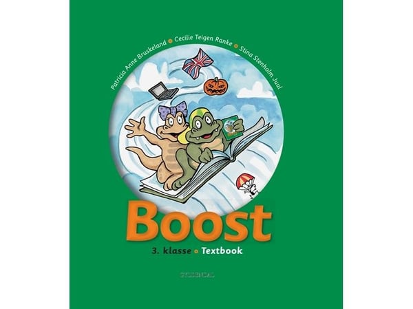 Boost - 3. klasse | Stina Juul; Patricia Anne Bruskland og Cecilie Teigen Ranke | Språk: Dansk