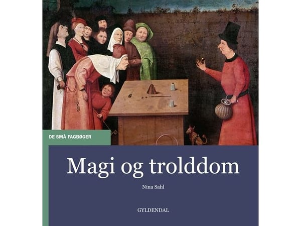 Magi og trolldom | Nina Sahl | Språk: Dansk