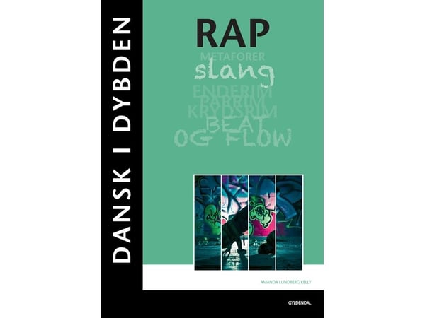 Dansk i dybden - Rap | Amanda Lundberg Kelly | Språk: Dansk