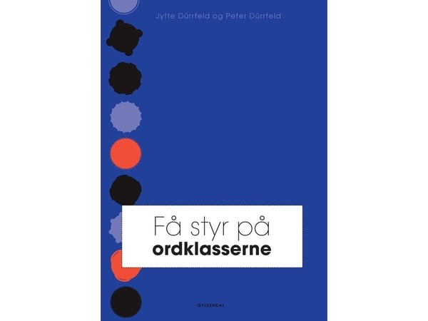 Bli kjent med ordet klasser | Peter Dürrfeld;Jytte Bech Dürrfeld | Språk: Dansk